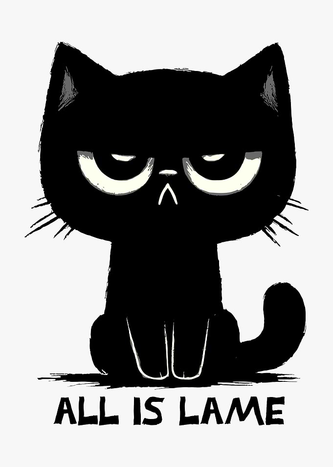 All Is Lame Cat