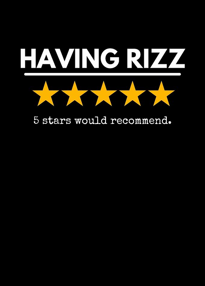 Having Rizz 5 Stars