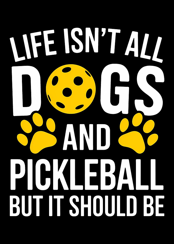 Dogs & Pickleball Life