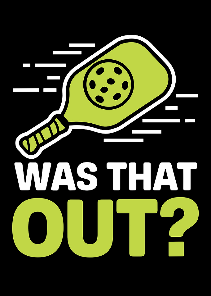 was that out? funny pickleball sport lovers player paddle cute design cool bat and ball graphic