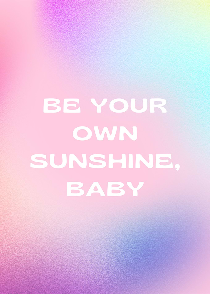 Be your own Sunshine, Preppy, Abstract, Pink, Gradient