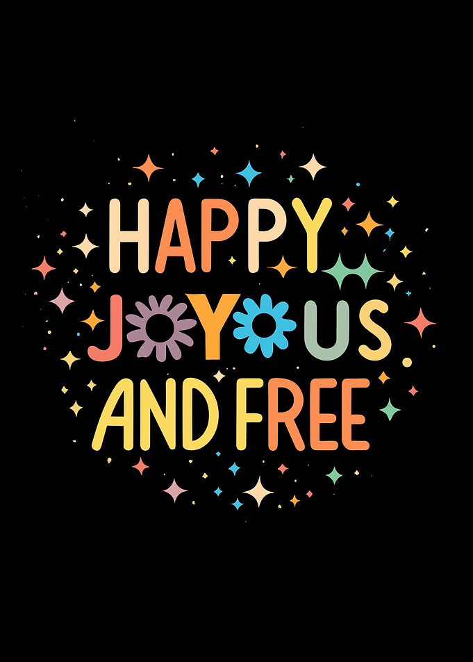 Happy Joyous and Free, Inspirational