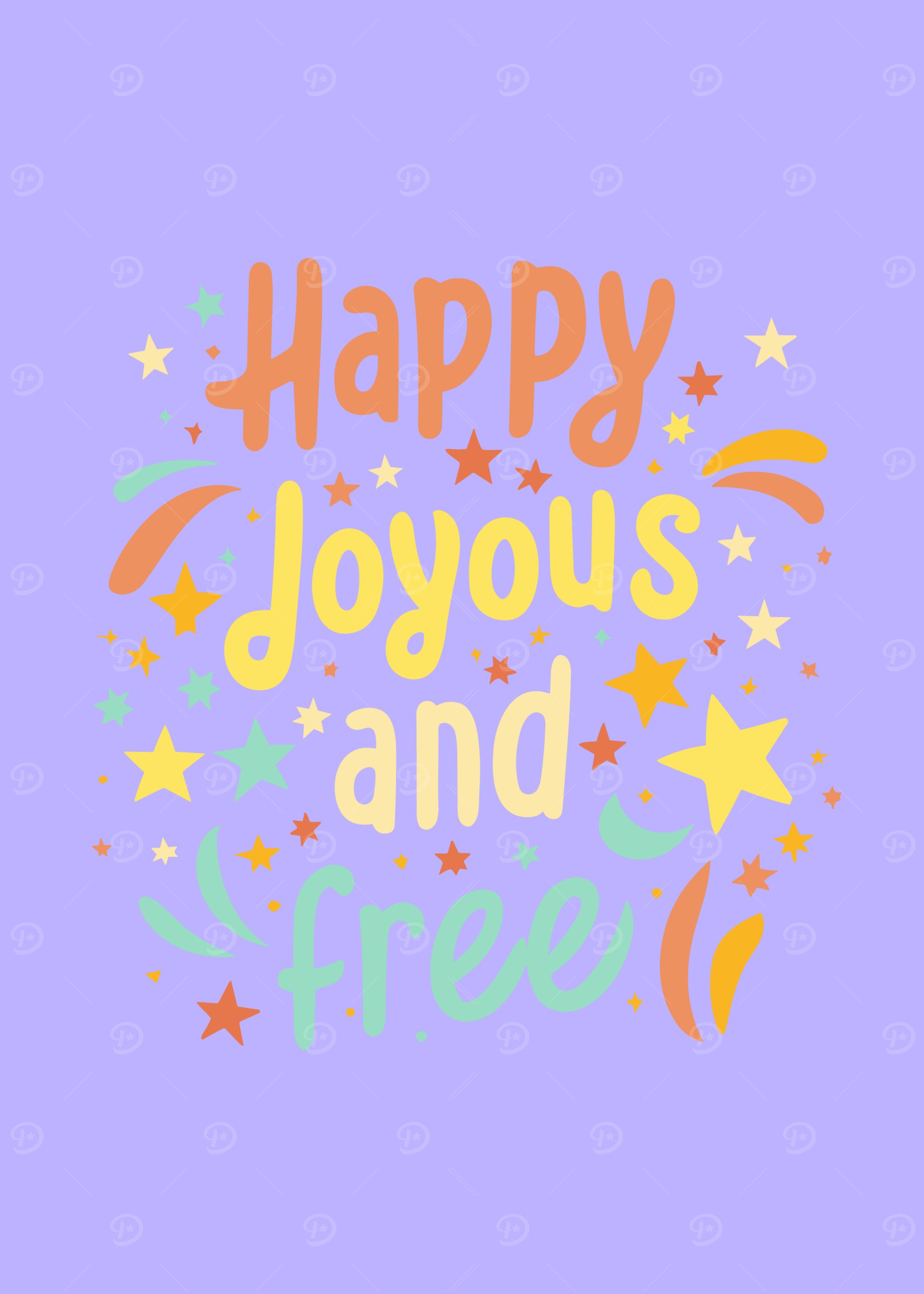 Happy Joyous and Free, Motivational, Inspirational, Preppy