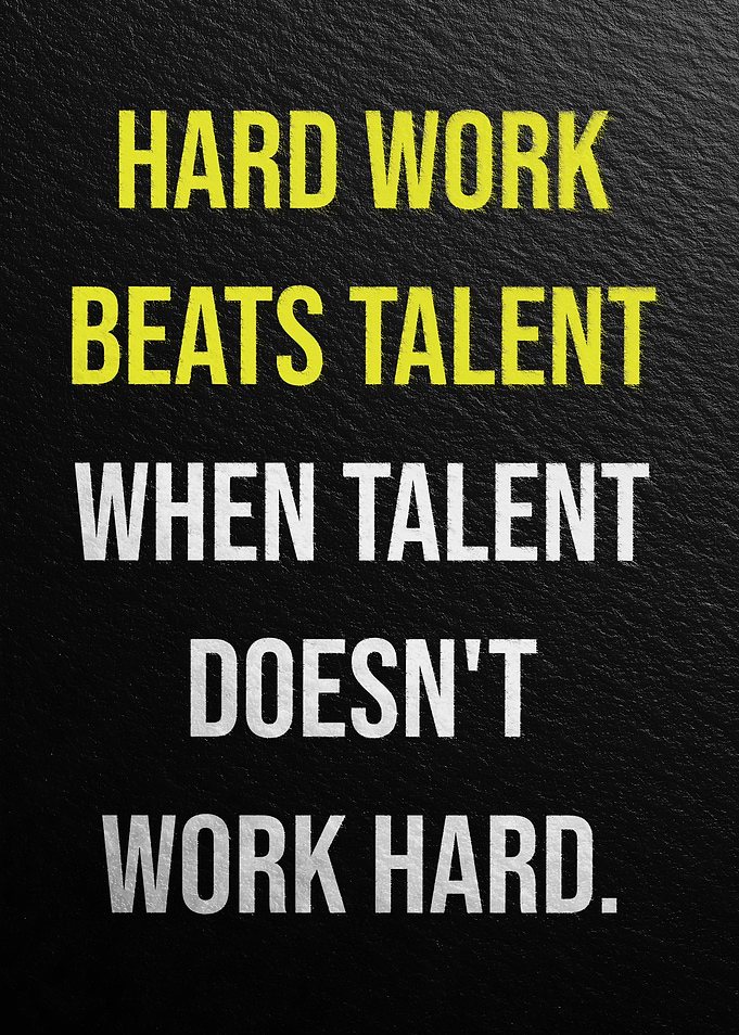 Hard Work Beats Talent