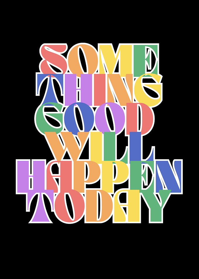 Something Good Will Happen Today, Inspirational, Manifestation Quote