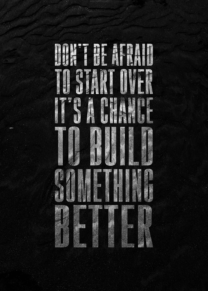 Start Over, Build Better