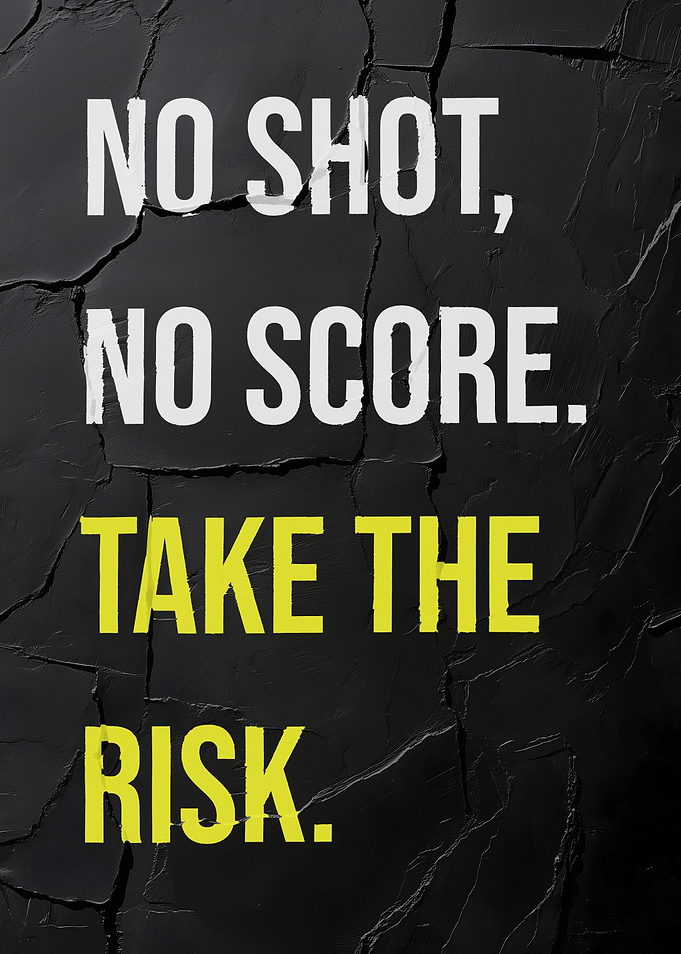 No Shot, No Score Motivation