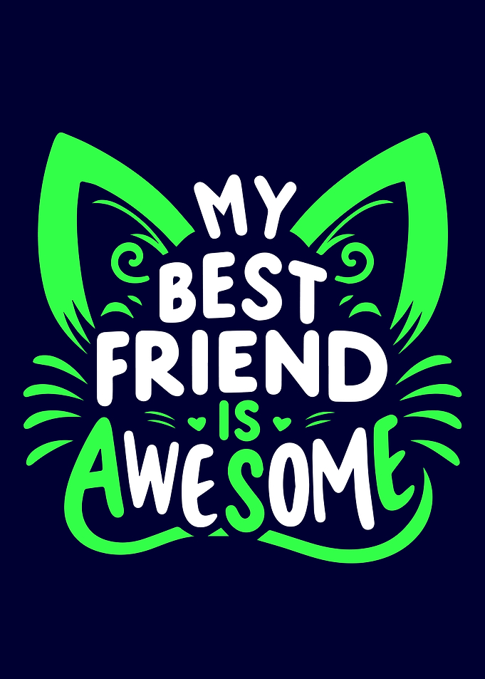My Best Friend Is Awesome