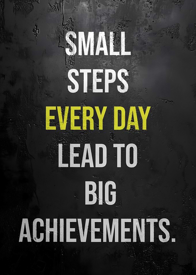 Small Steps Every Day Motivation