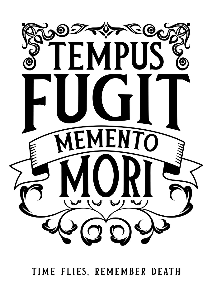 Tempus Fugit Memento Mori