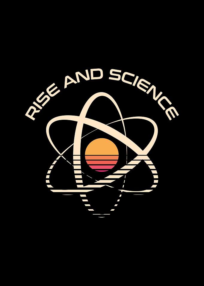 Rise and Science
