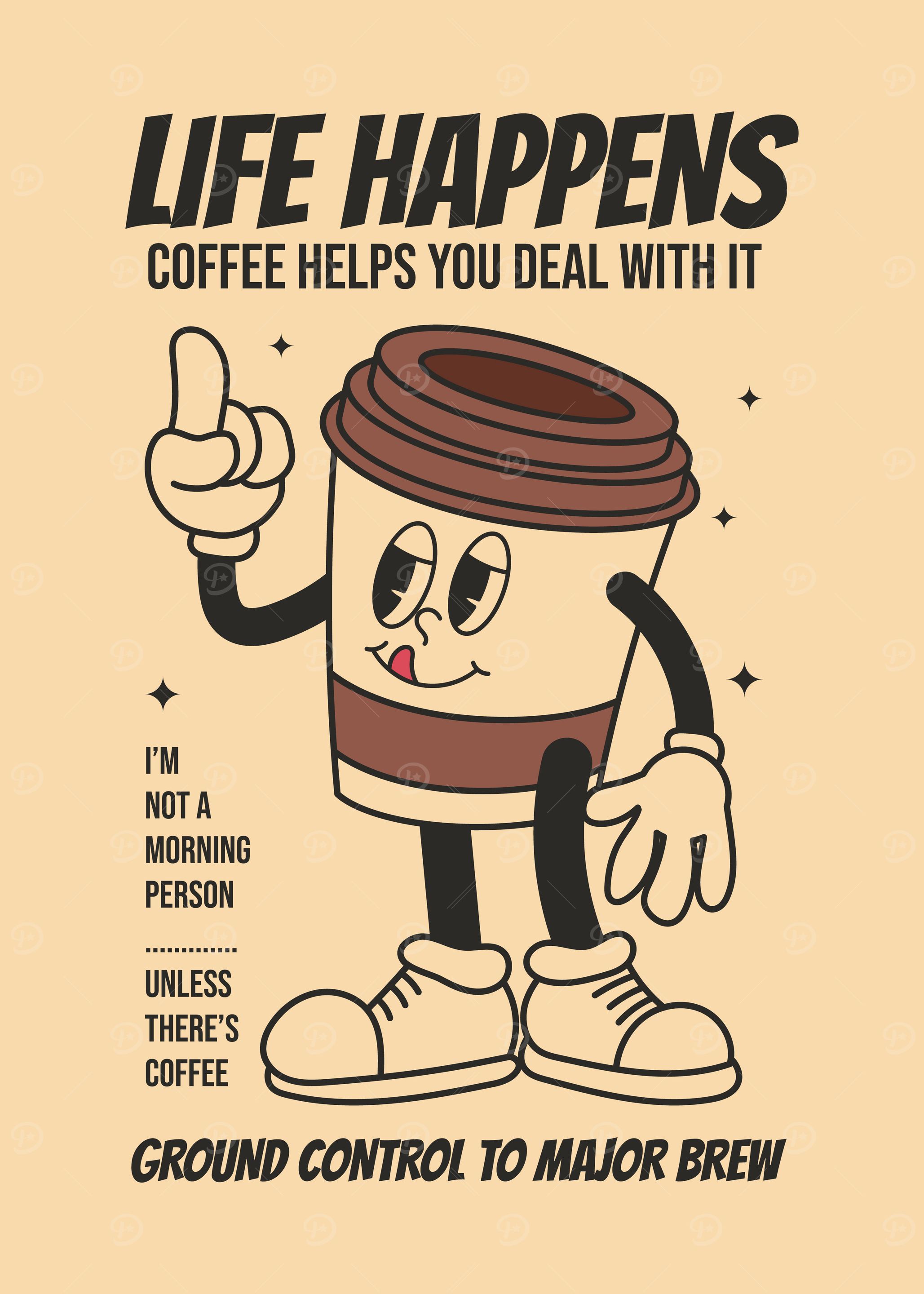 Coffee Cartoon - Life Happens