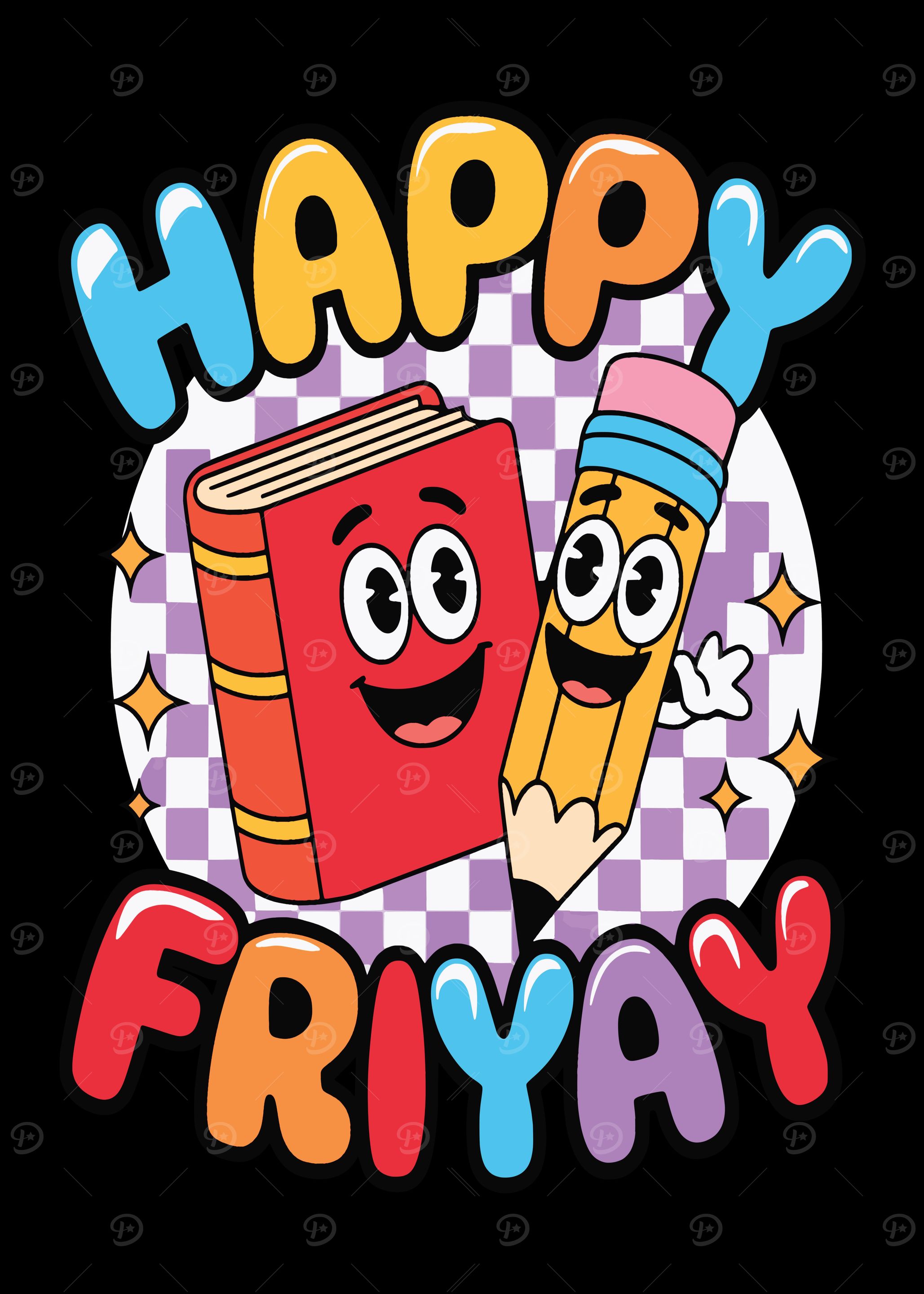 Happy Friday Fri Yay