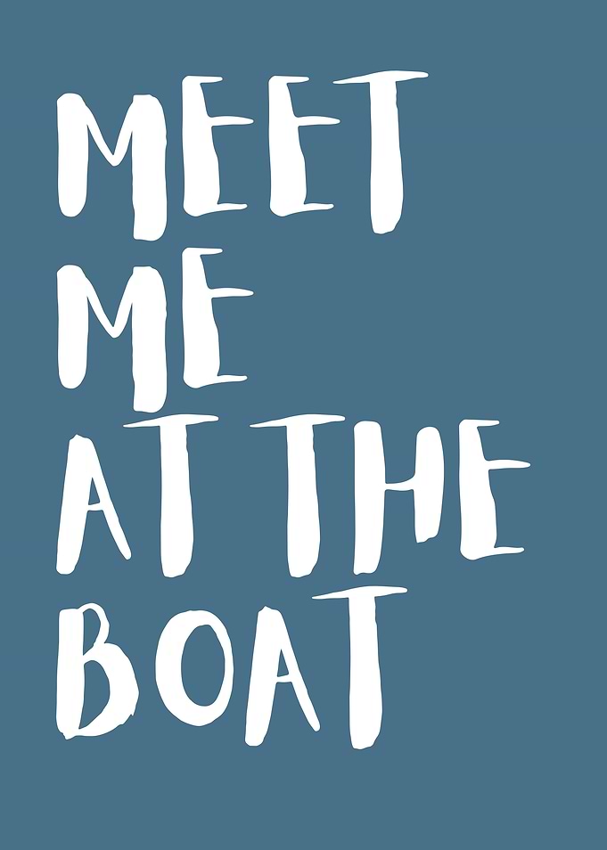 Meet Me at the Boat