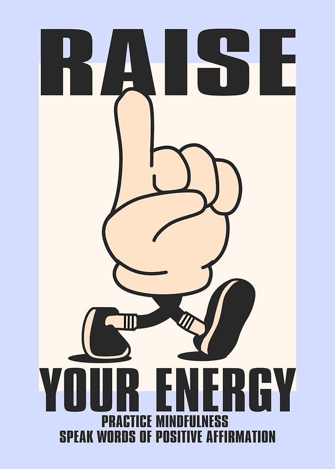 Raise Your Energy Poster