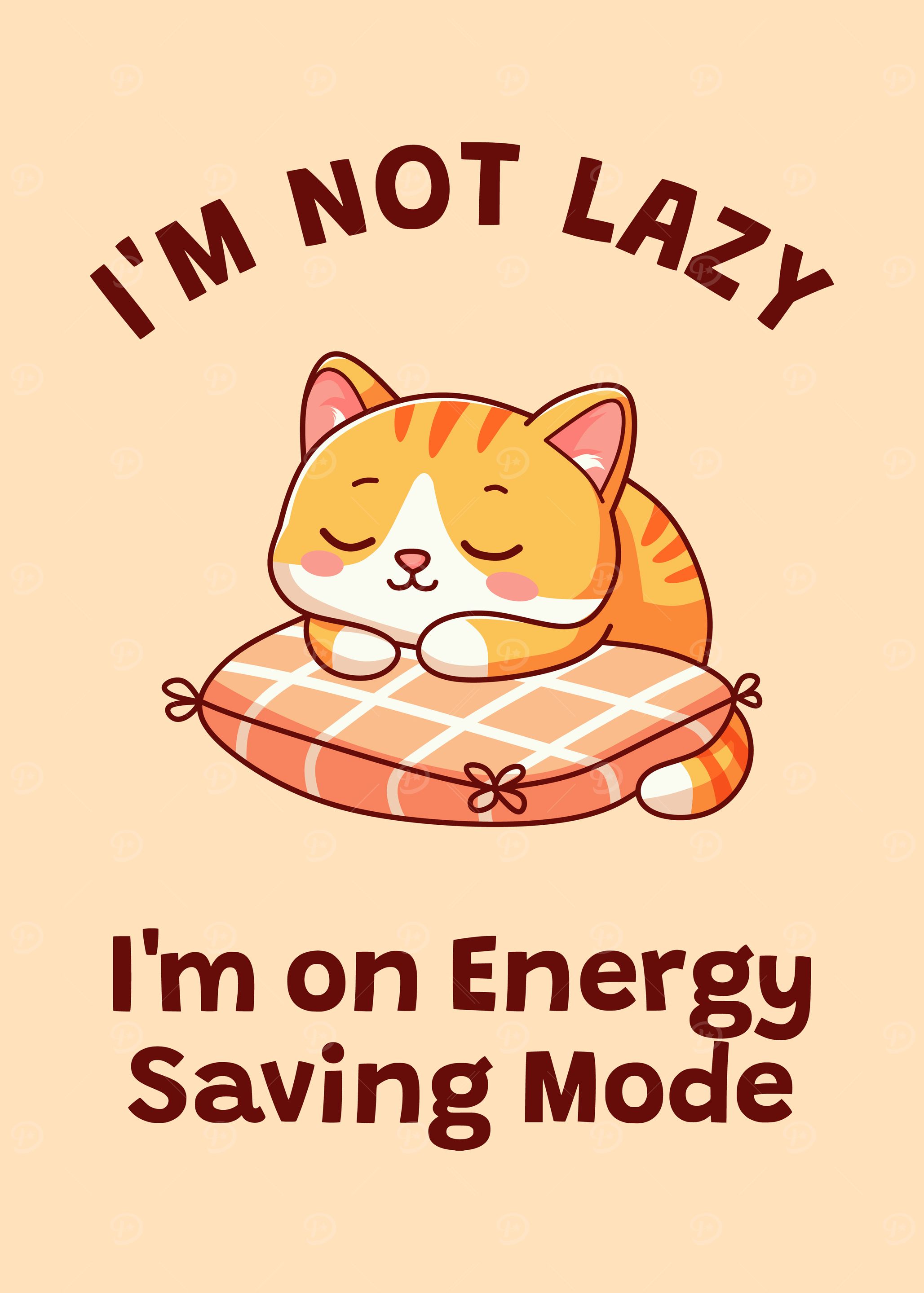 Im not Lazy, Energy Saving Mode