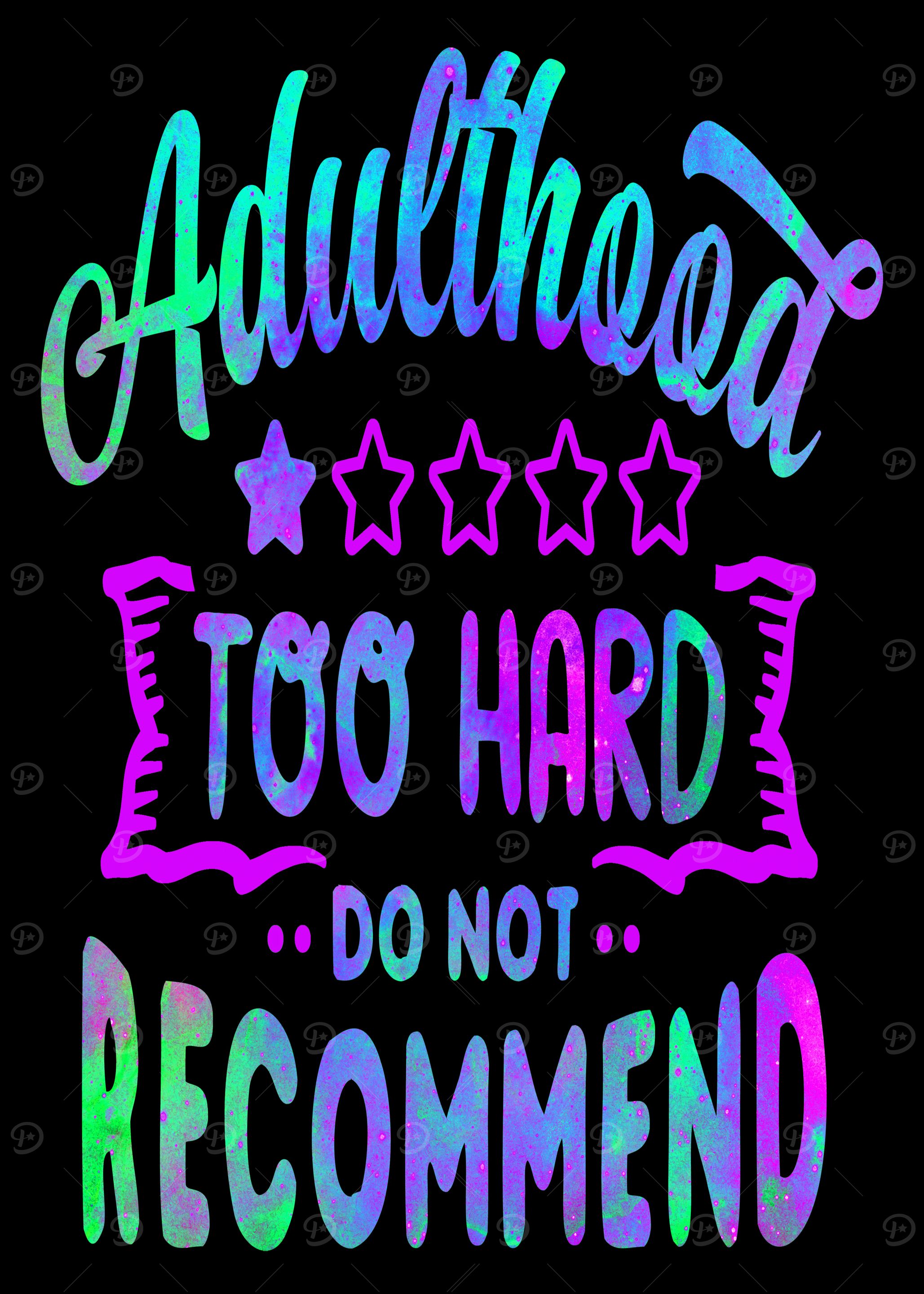 Adulthood: Too Hard