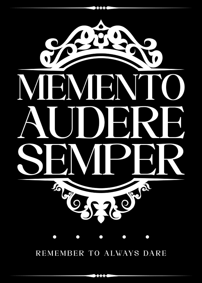 Memento Audere Semper