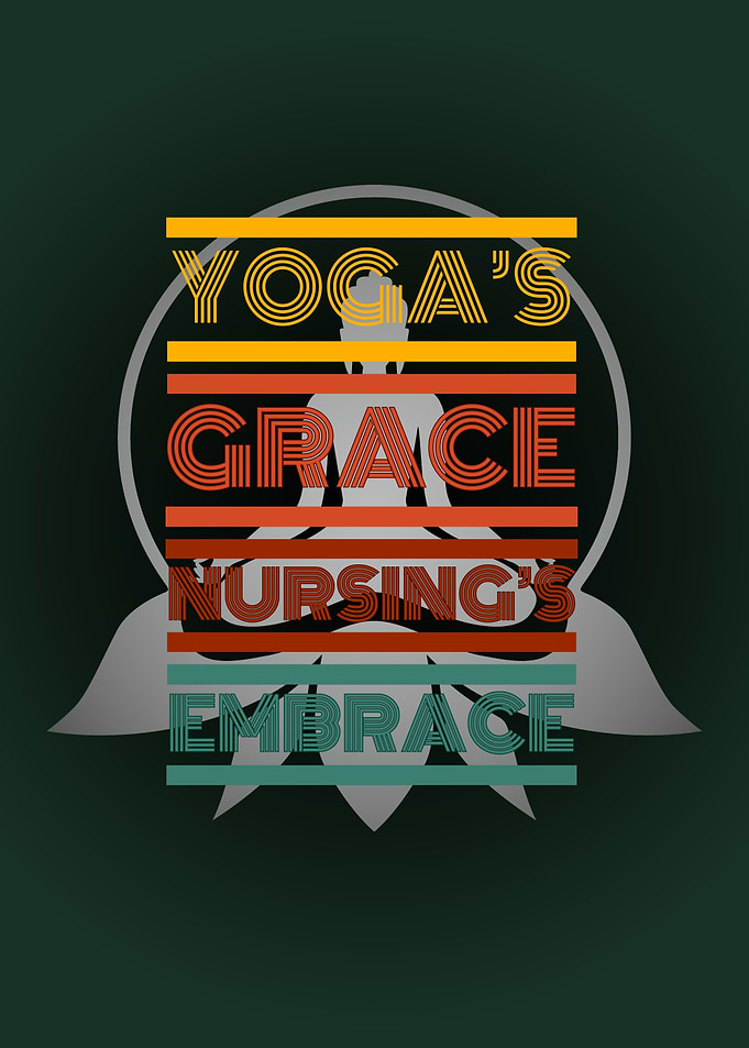 Yoga's Grace Nursing's Embrace