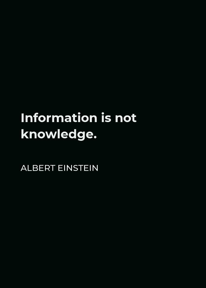 Einstein Quote - Information vs Knowledge