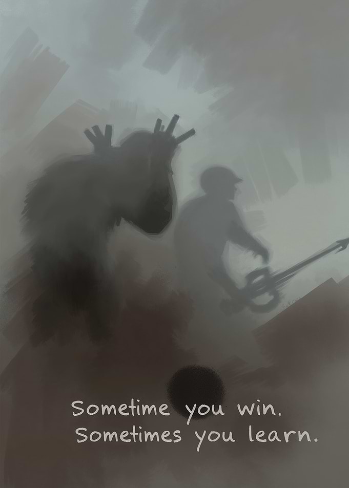 Sometimes you win, sometimes you learn