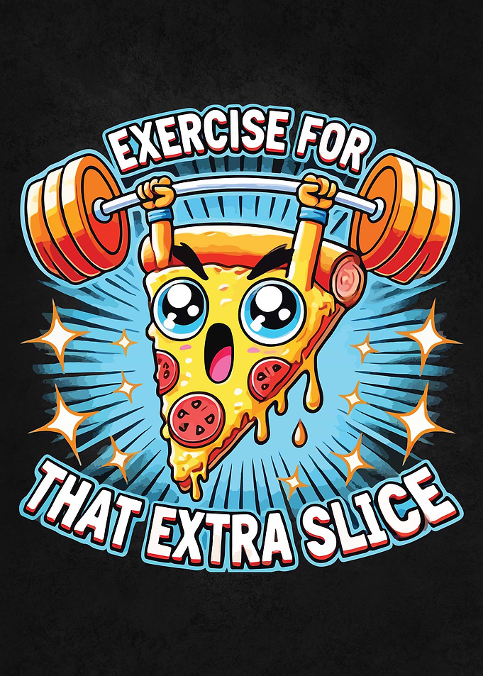 Exercise for That Extra Slice' – Funny Pizza Weightlifting Gym
