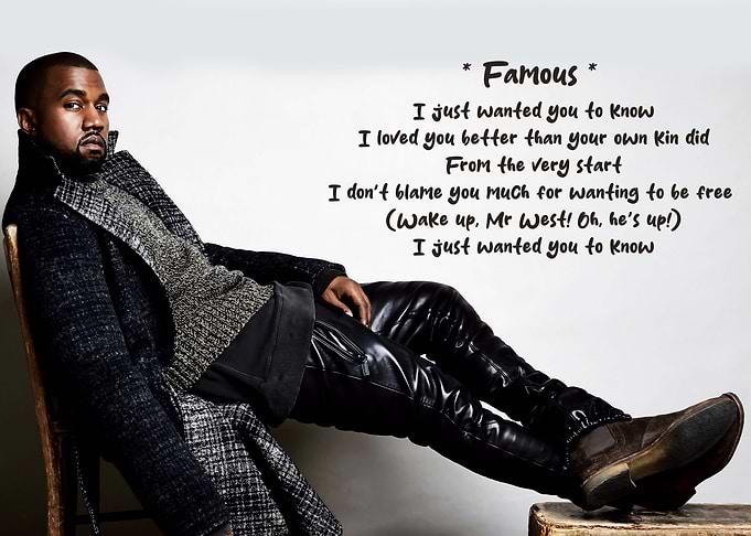 Kanye West Famous Lyrics