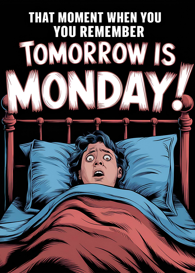 Monday Morning Dread