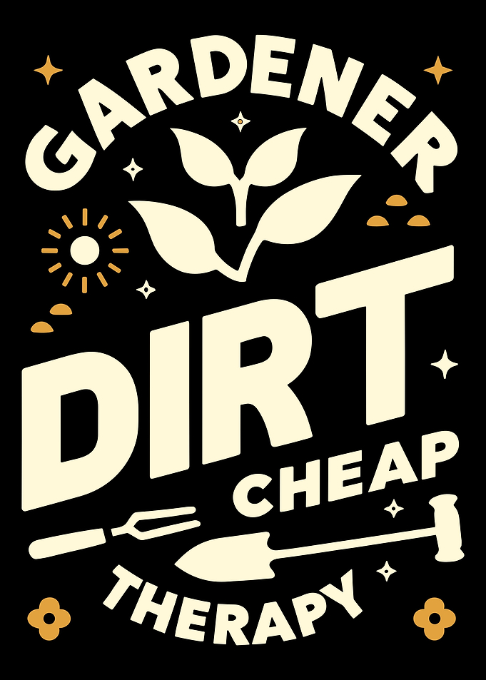 Gardener Dirt Cheap Therap