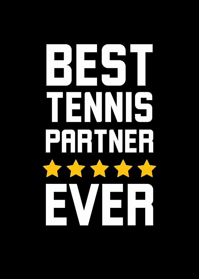 Best Tennis Partner Ever
