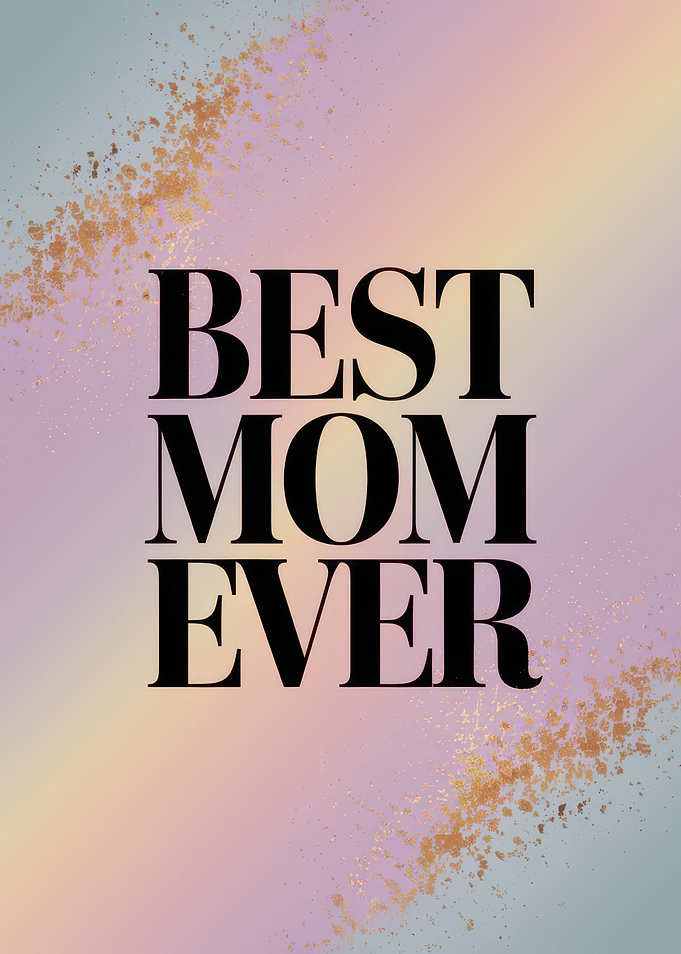 Best Mom Ever