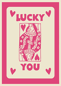 Queen of Hearts Lucky You