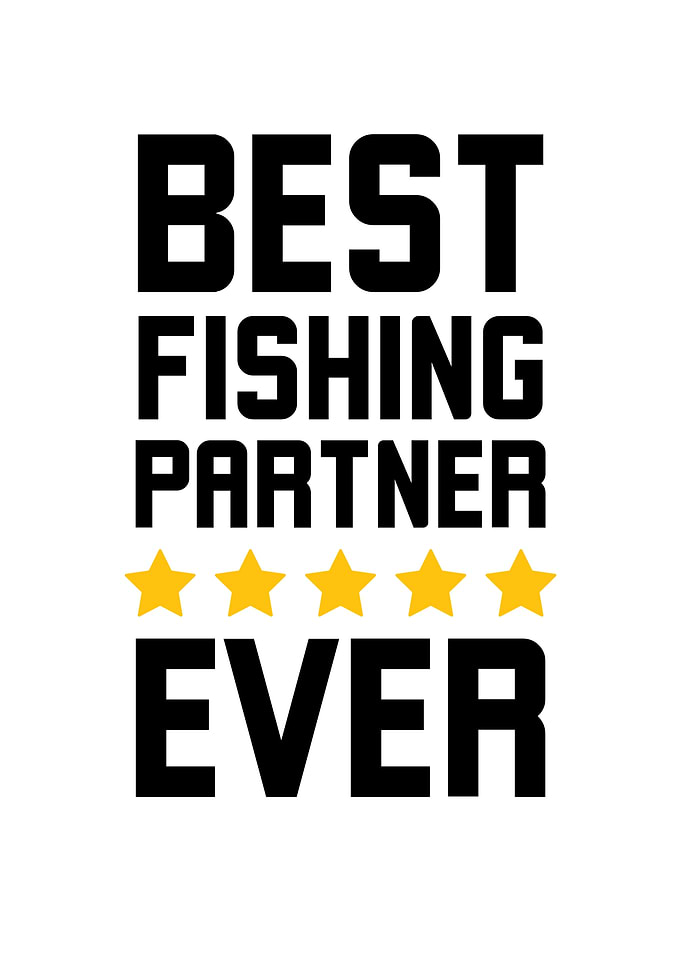 Best Fishing Partner Ever