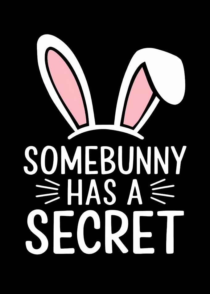Funny Easter Bunny Secret