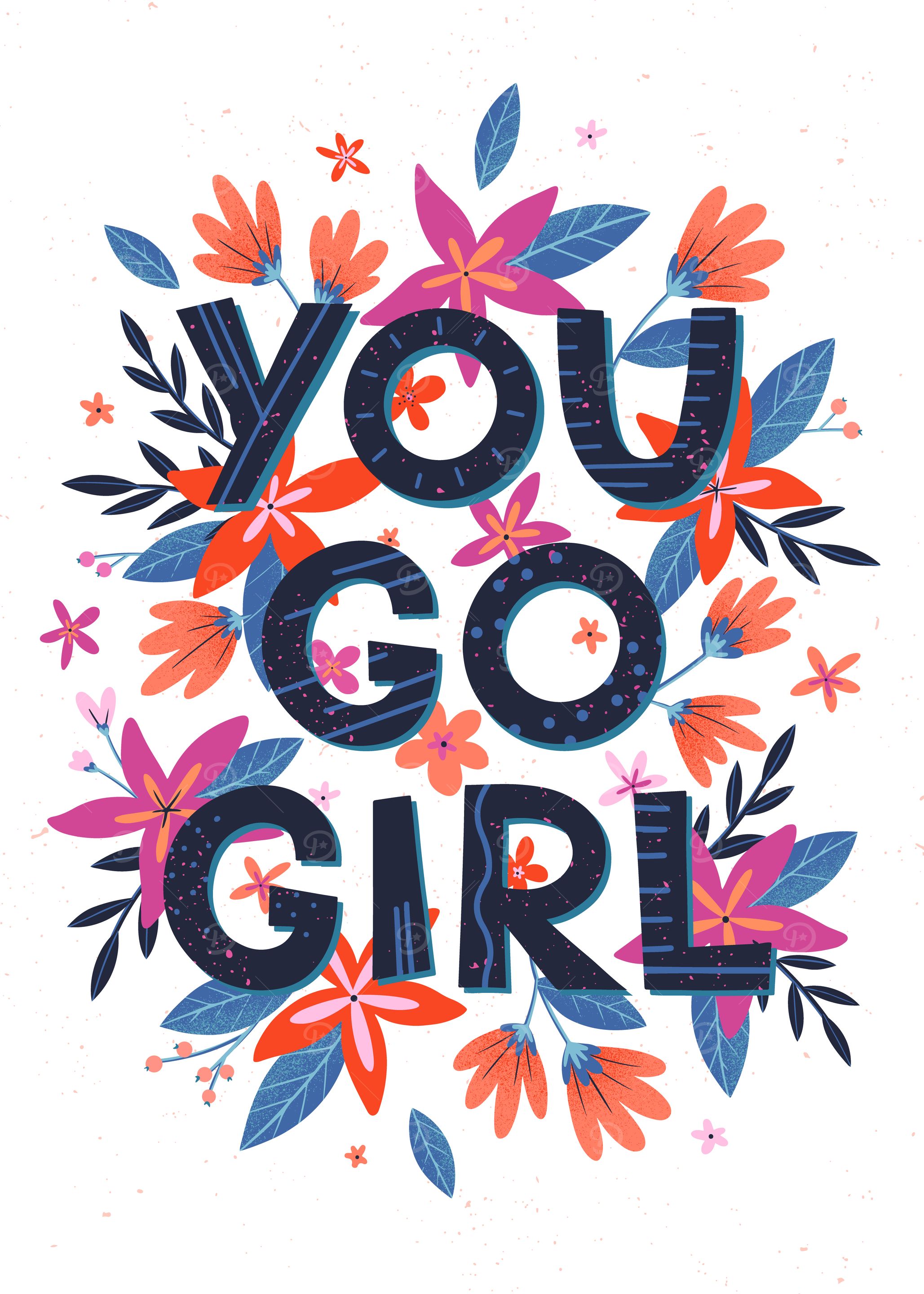 You Go Girl Floral Art Girl Power Concept