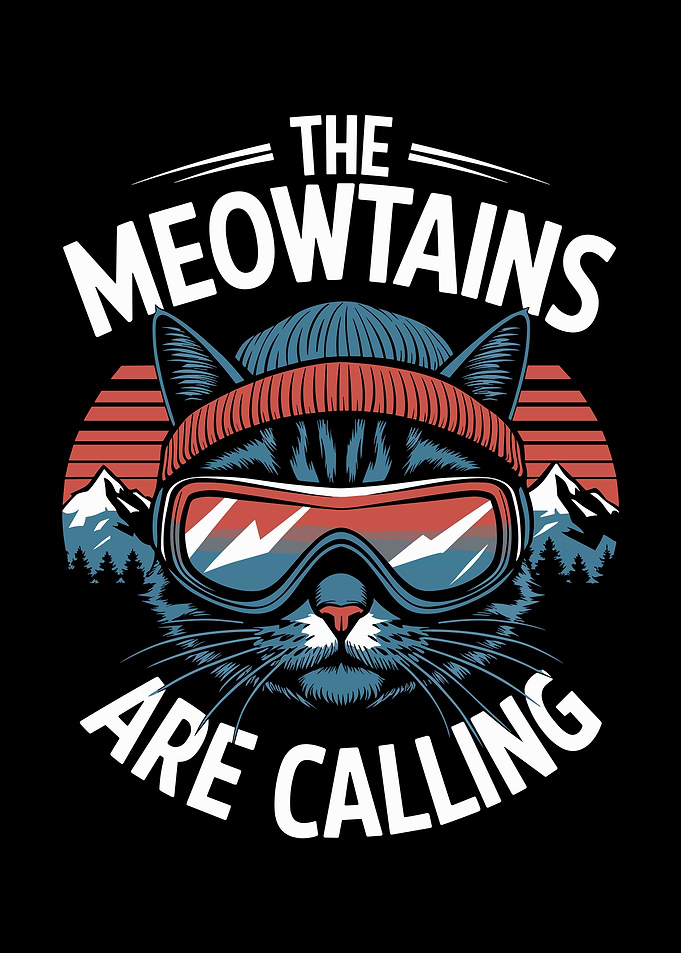 The Meowtains Are Calling