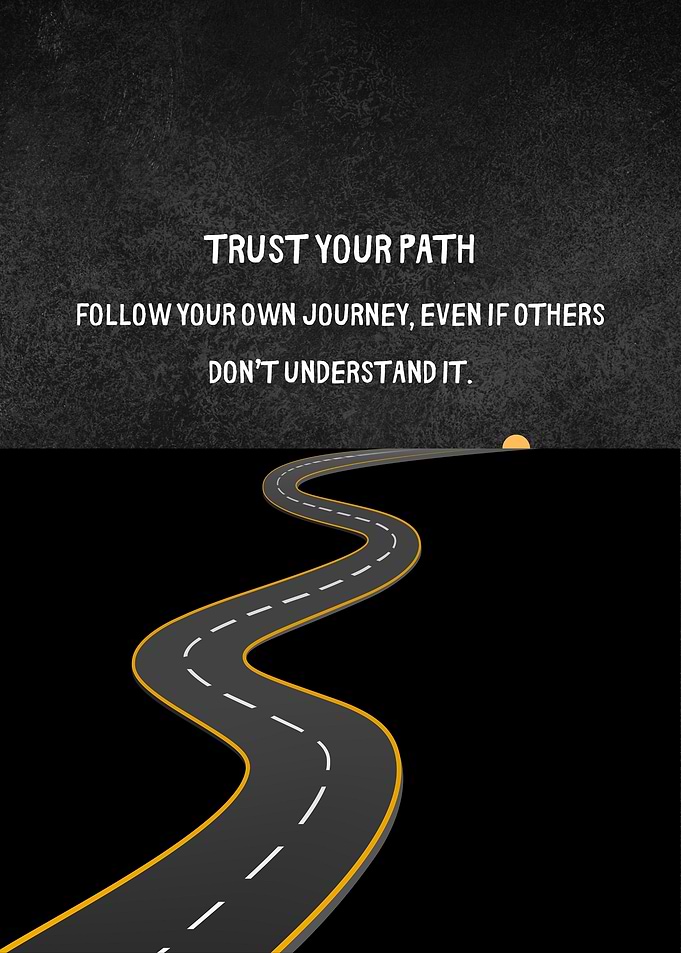 Trust Your Path