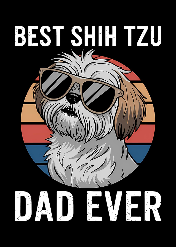 Best Shih Tzu Dad Ever