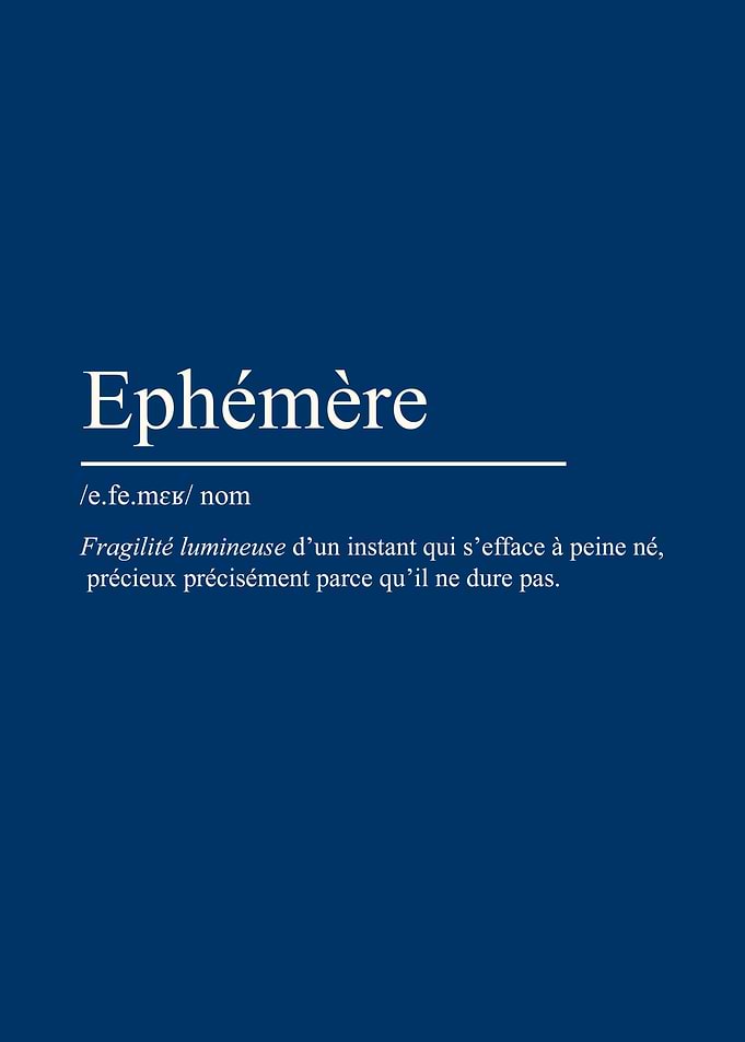 Éphémère définition, citation inspirante et minimaliste