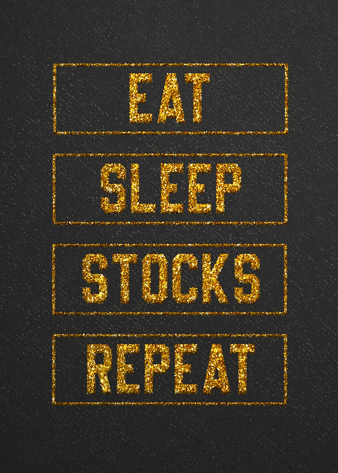 Eat Sleep Stocks Repeat