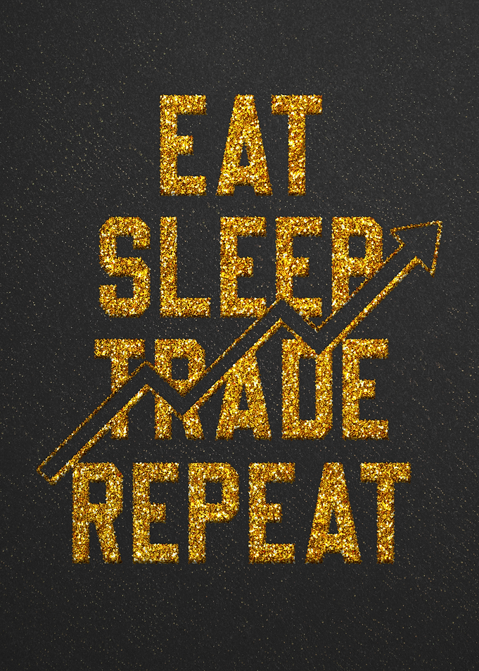 Eat Sleep Trade Repeat