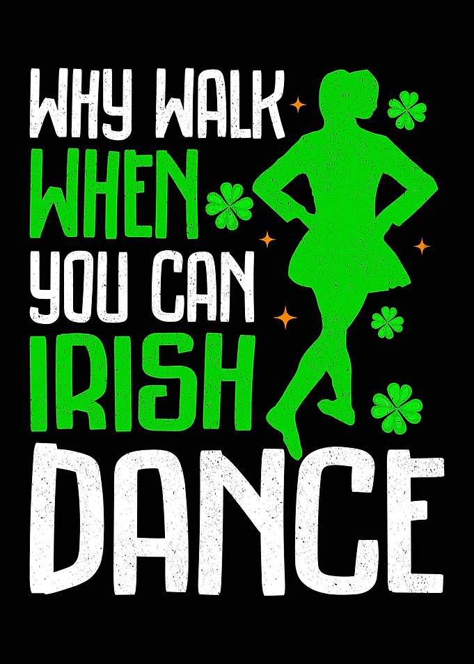 Irish Dance Quote