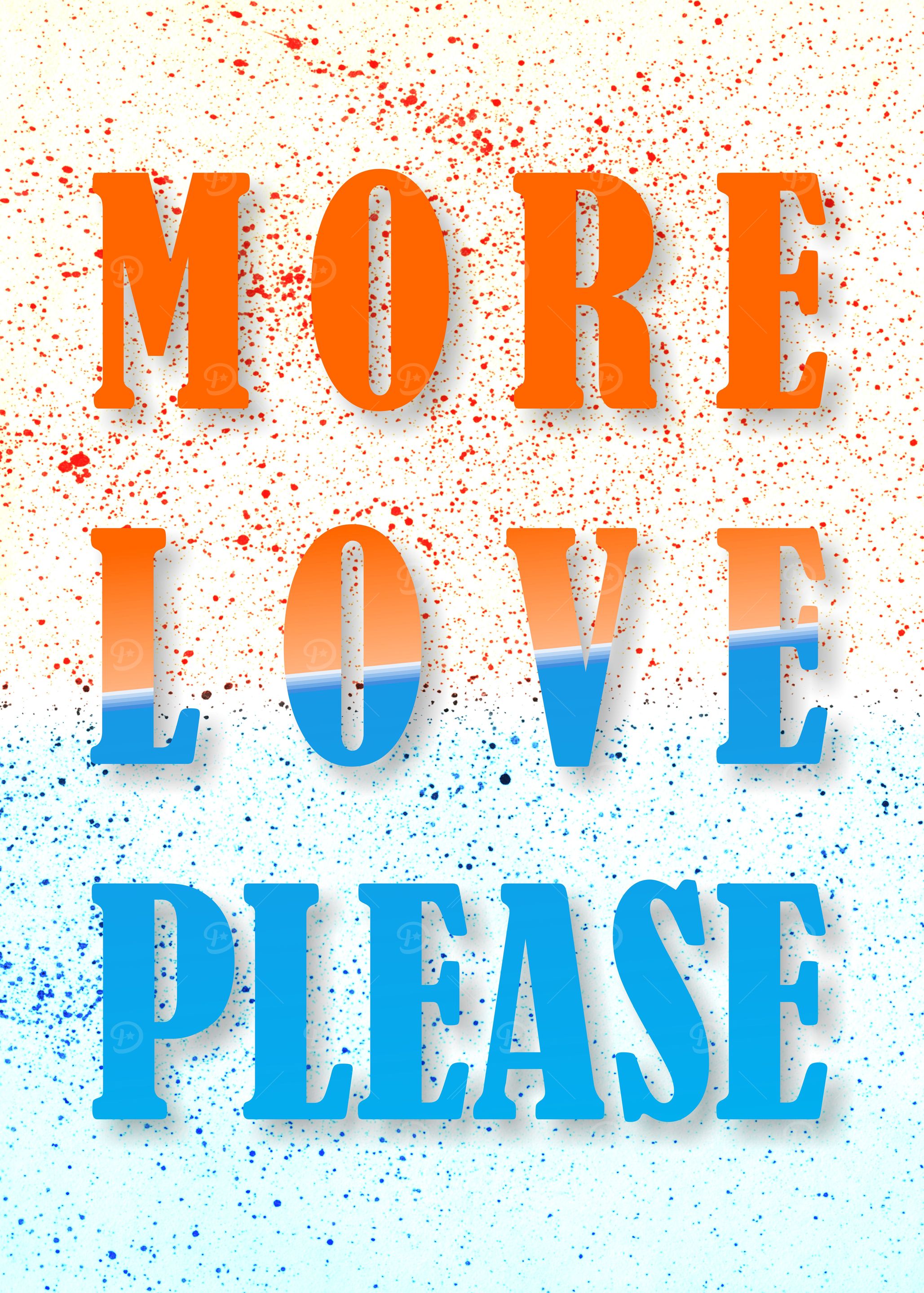 More Love Please