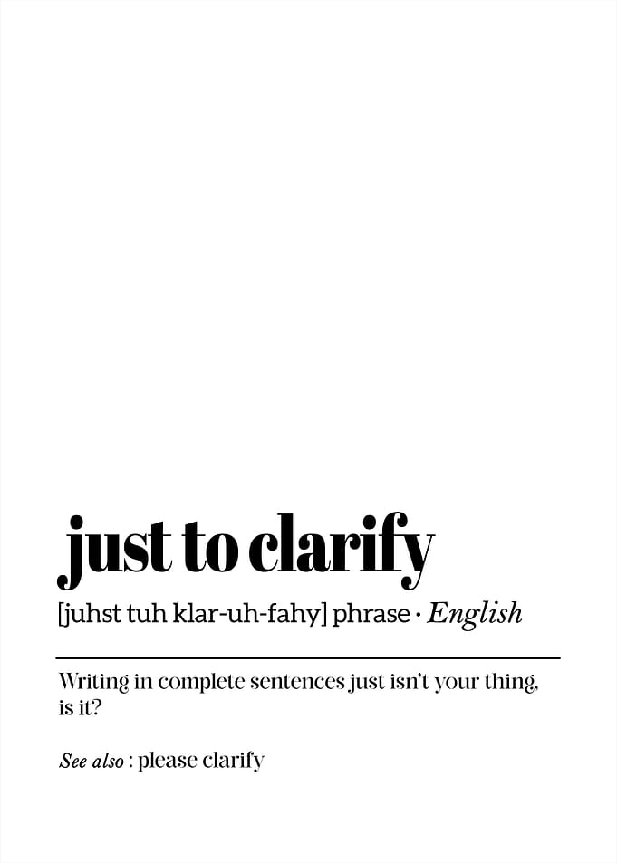 Just to Clarify Definition - office humor work communication print