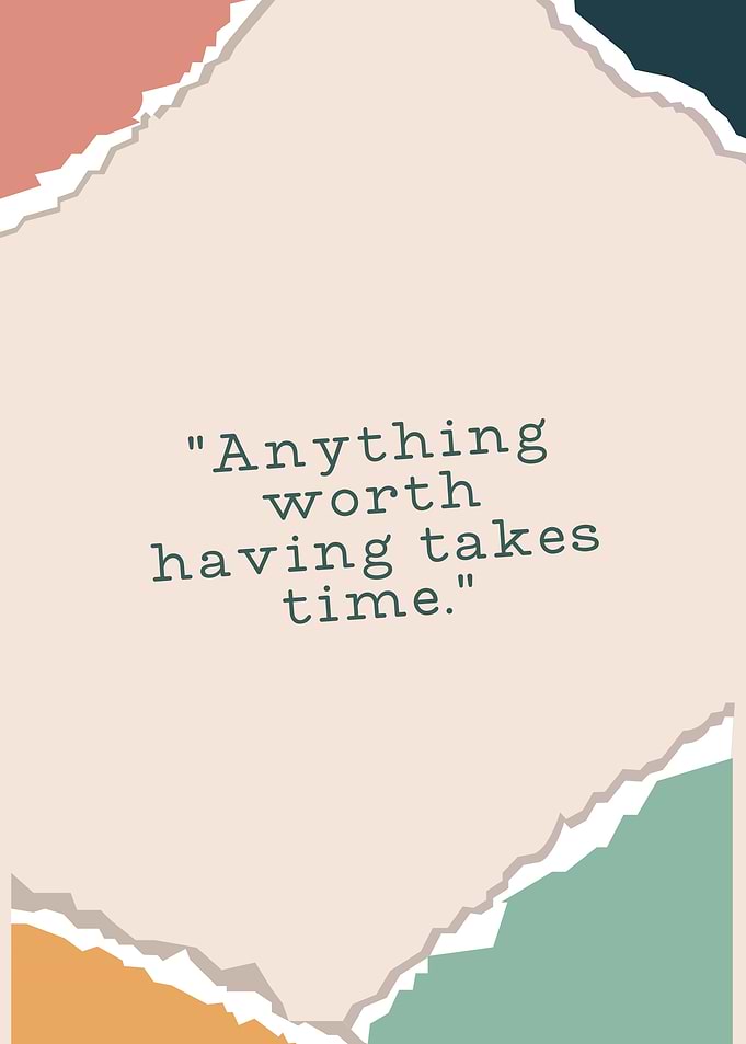 Time Worth Having Quote