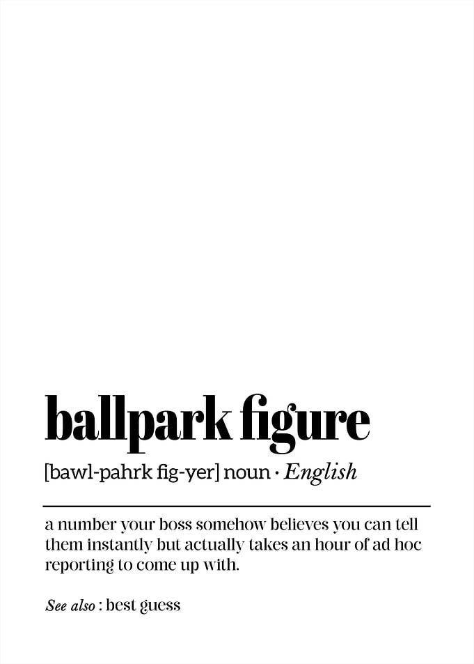 Ballpark Figure - The Guesswork of Work, corporate humor