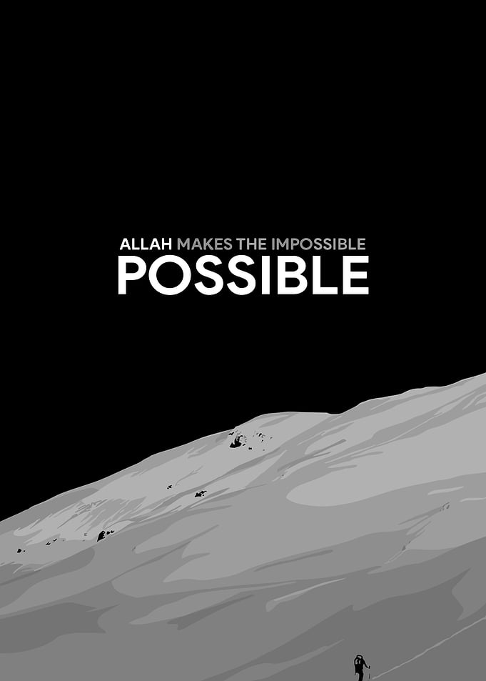 Allah Makes the Impossible Possible