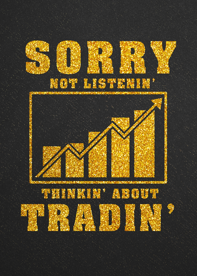 Sorry, Thinkin' About Tradin'