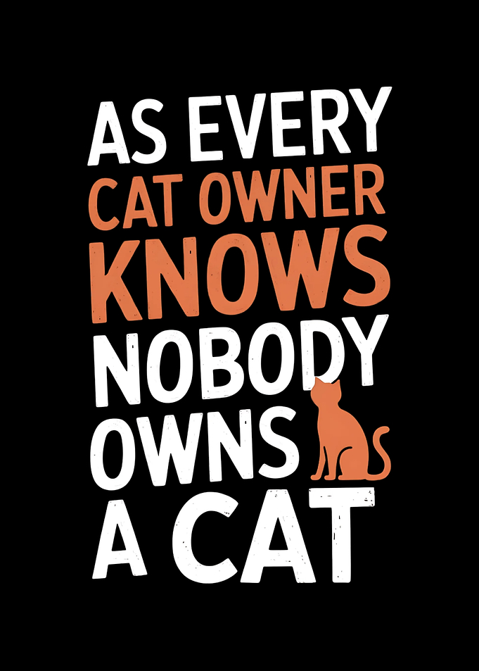 Funny Cat Owner Quote Fun
