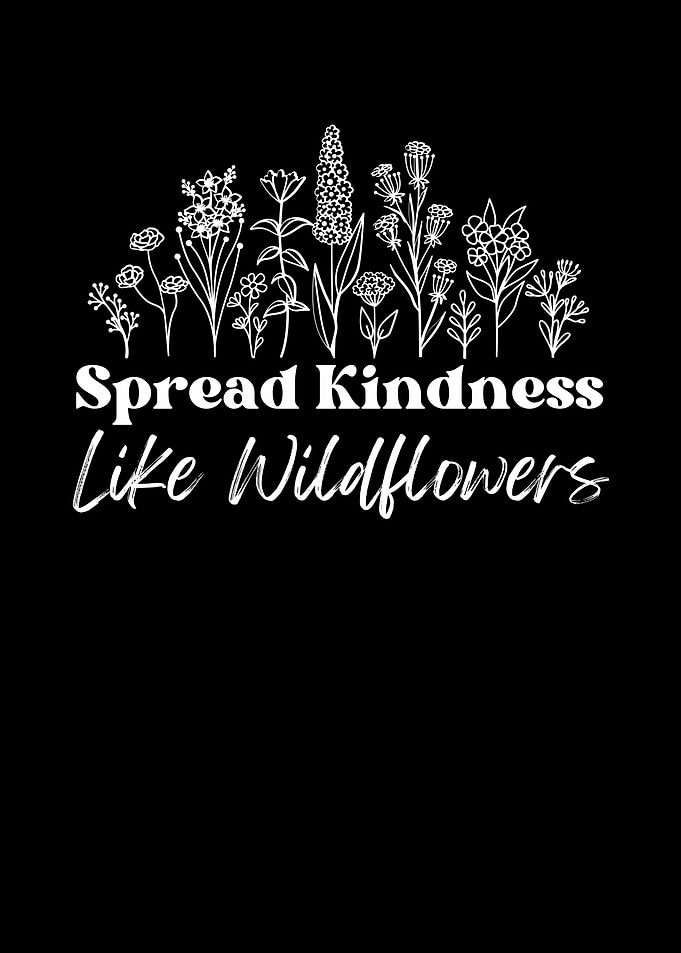 Spread Kindness Wildflowers